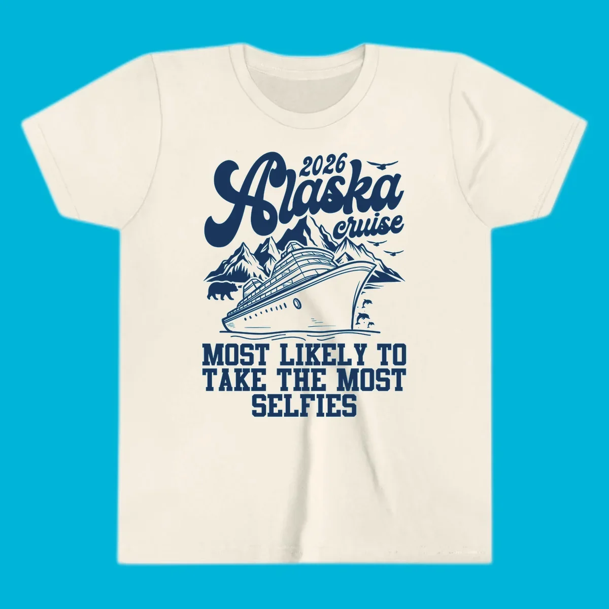 Monochrome 2026 Alaska cruise design with a ship, mountains, bear, dolphins, and "Most Likely To Take The Most Selfies" text.