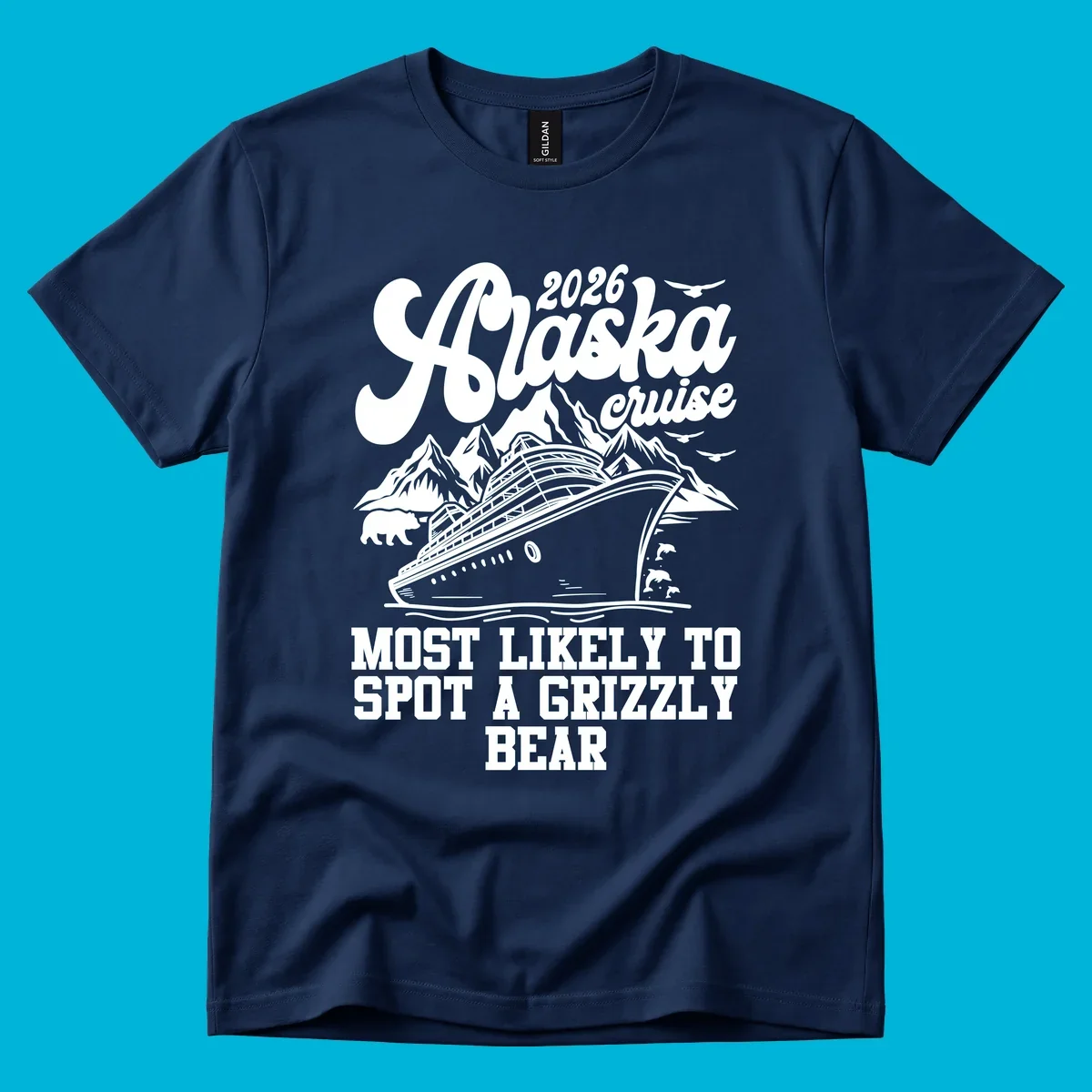 A vintage-style illustration of an Alaska cruise ship with mountains, a grizzly bear, and dolphins, with text "MOST LIKELY TO SPOT A GRIZZLY BEAR".