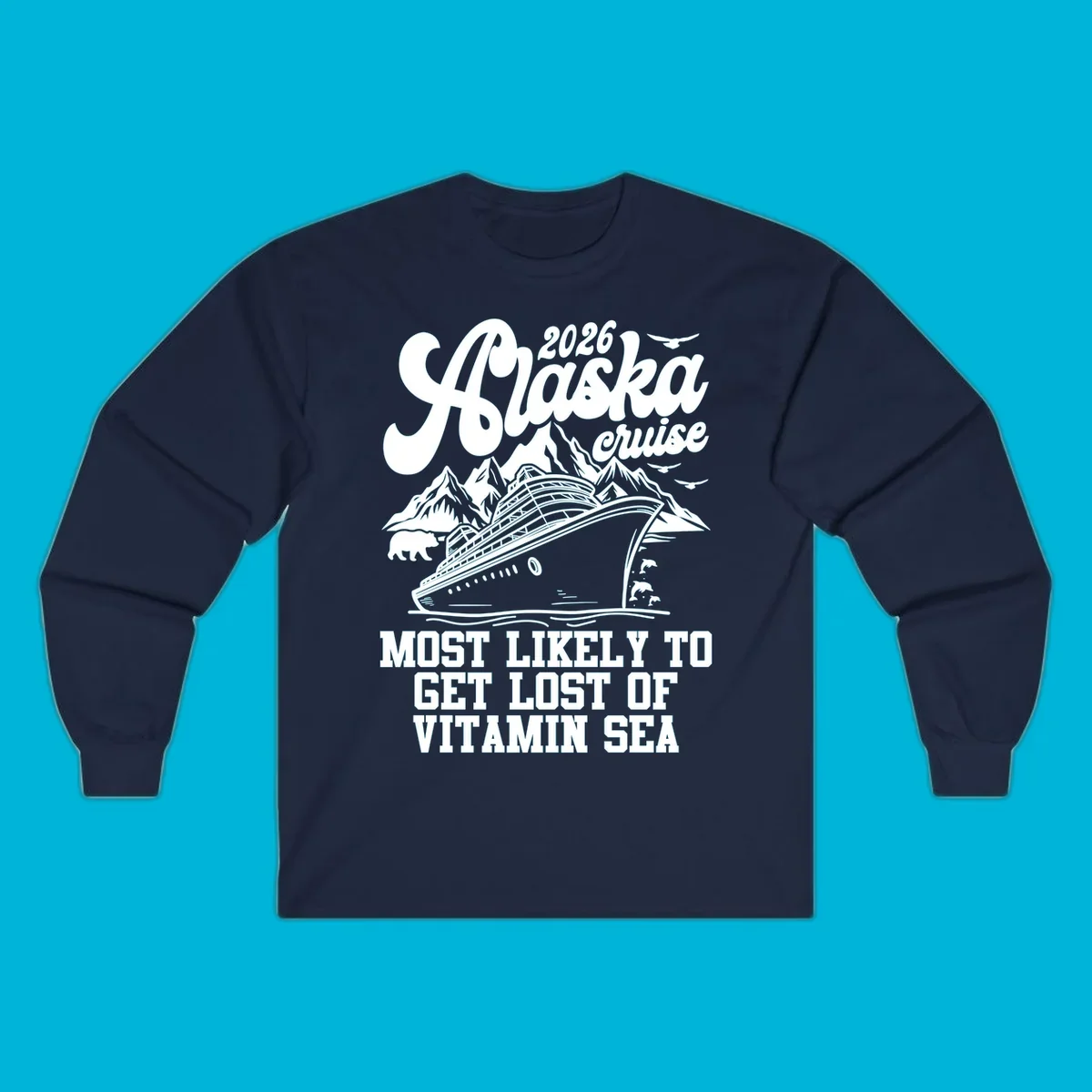 A vintage-style illustration for a 2026 Alaska cruise, featuring a ship, mountains, wildlife, and 'lost-of-vitamin-sea' text.