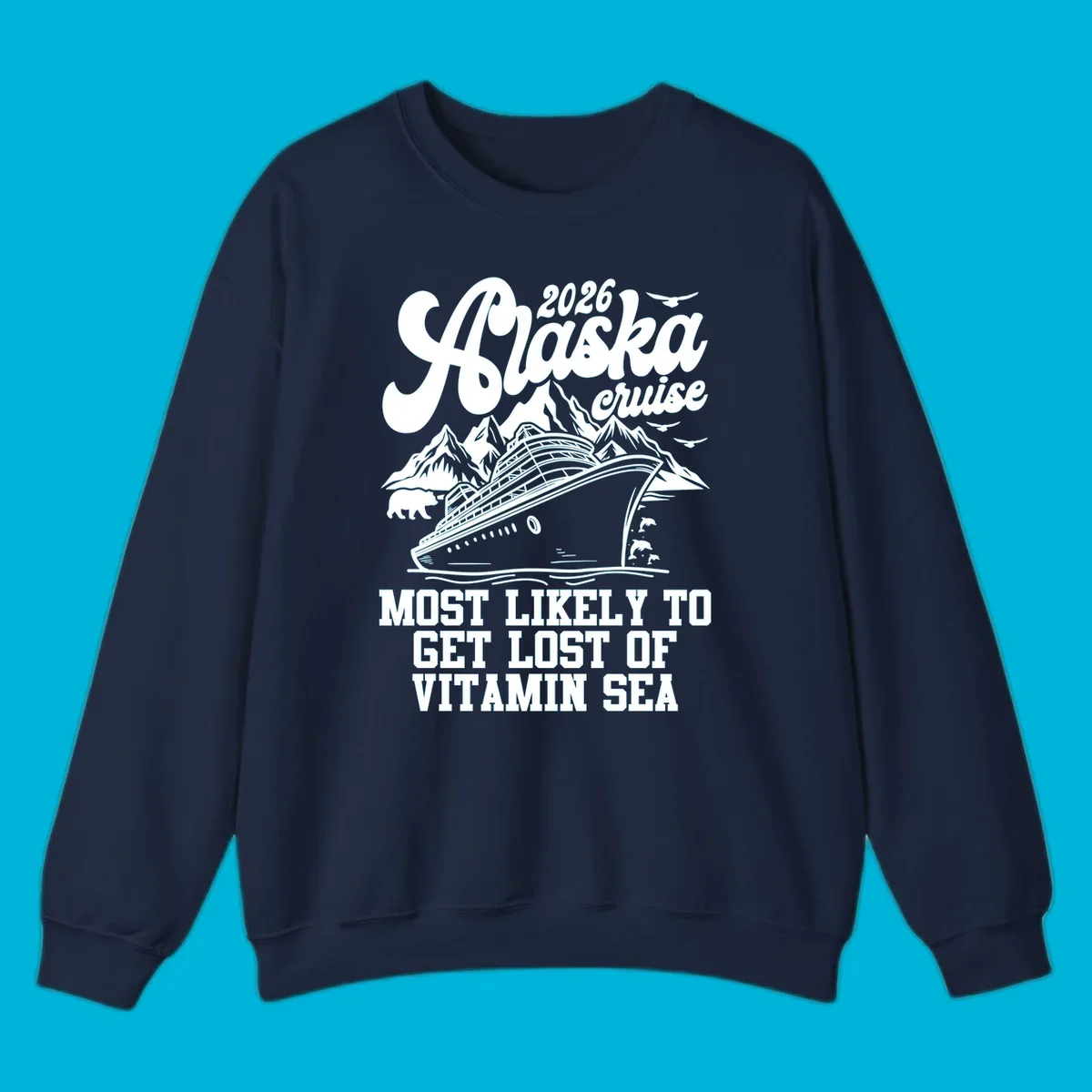 A vintage-style illustration for a 2026 Alaska cruise, featuring a ship, mountains, wildlife, and 'lost-of-vitamin-sea' text.