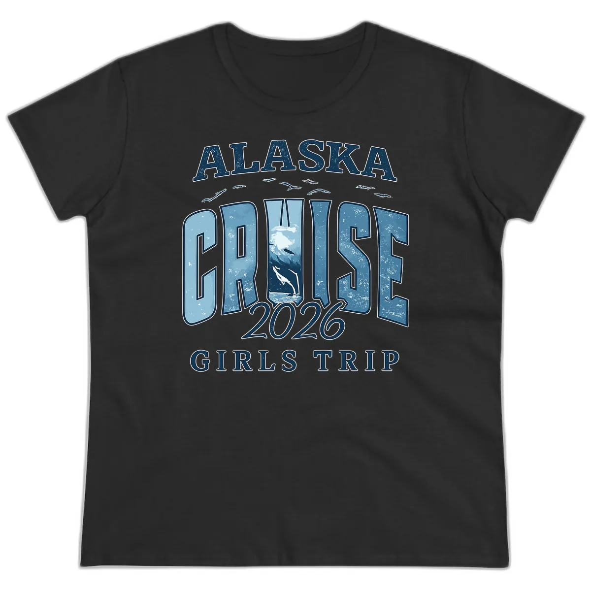 Alaska Cruise 2026 Girls Trip With Whales Design Ladies Tee in Black