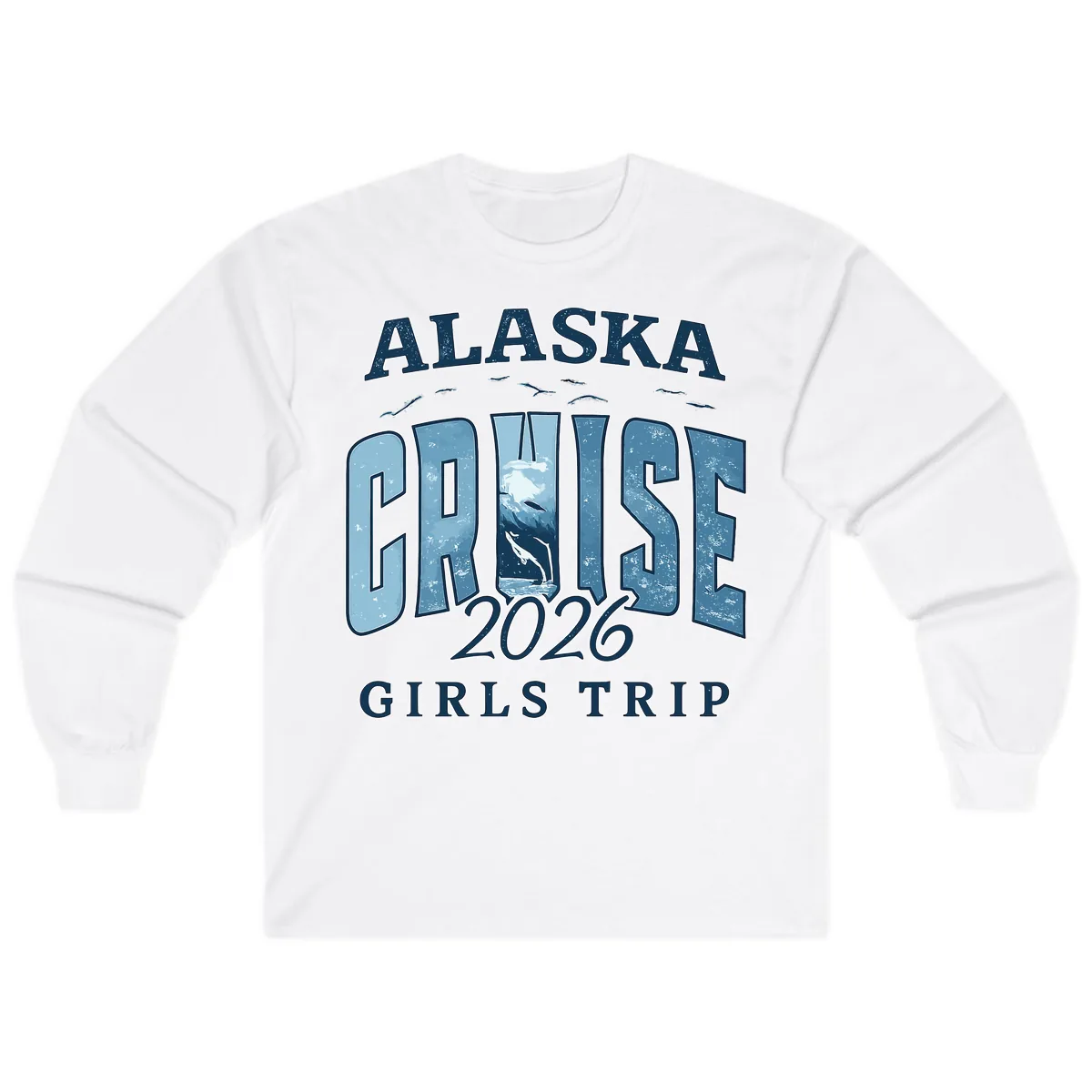 Alaska Cruise 2026 Girls Trip With Whales Design Long Sleeve in White