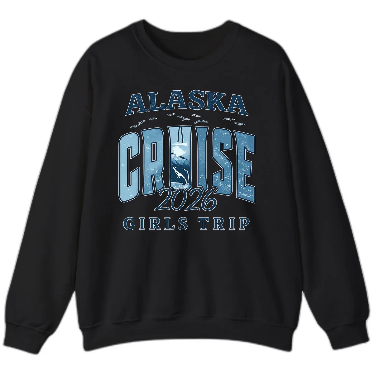 Alaska Cruise 2026 Girls Trip With Whales Design Sweatshirt in Black