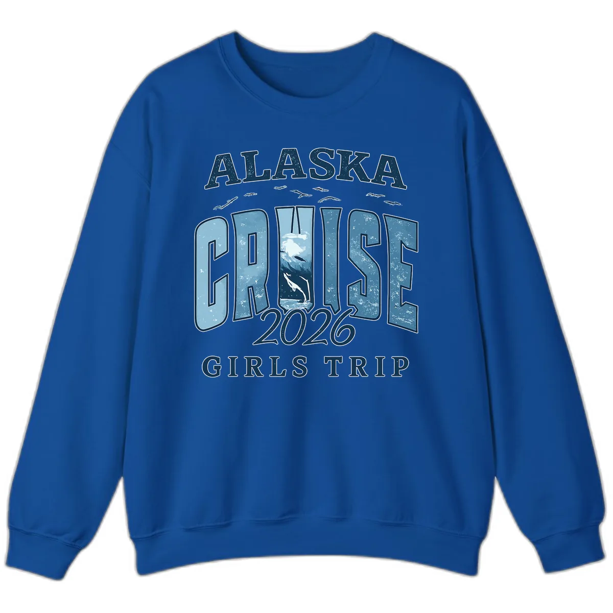 Alaska Cruise 2026 Girls Trip With Whales Design Sweatshirt in Royal