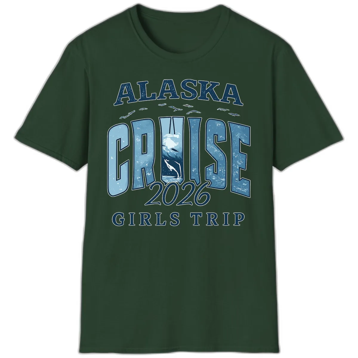 Alaska Cruise 2026 Girls Trip With Whales Design T-Shirt in Forest Green