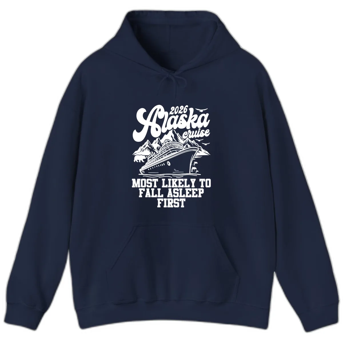 Alaska Cruise Most Likely To Fall Asleep Hoodie in Navy