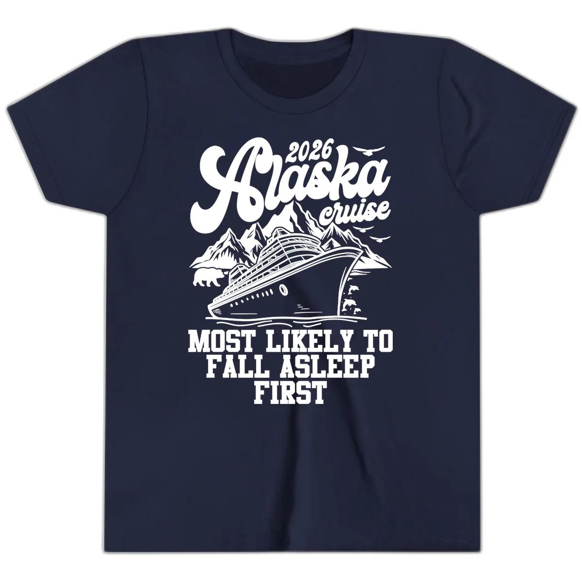 Alaska Cruise Most Likely To Fall Asleep Youth T-Shirt in Navy
