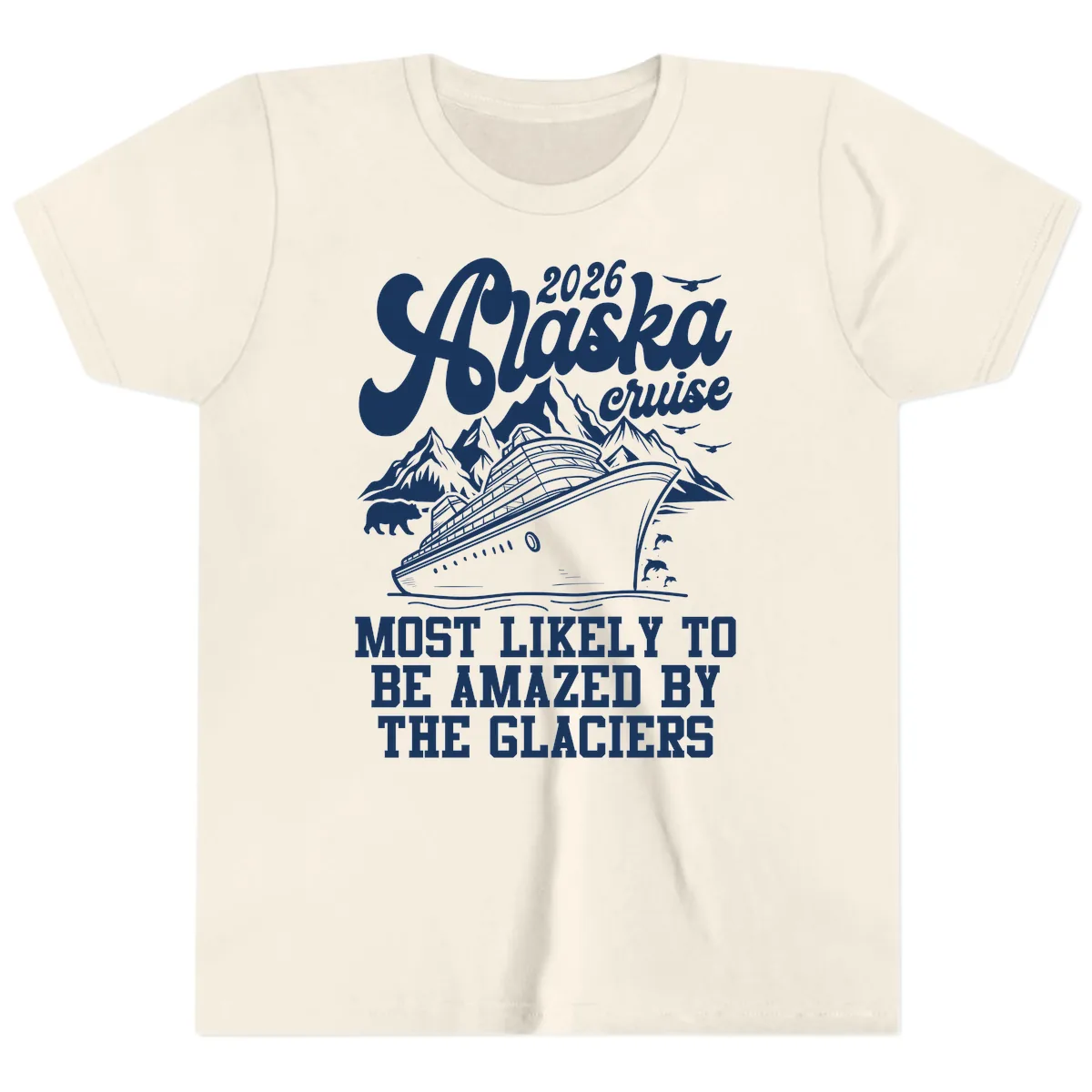 2026 Alaska Cruise Most Likely to be Amazed by Glaciers Youth T-Shirt in Natural