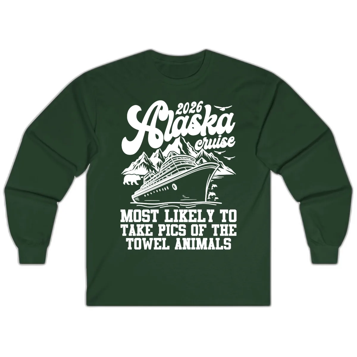 2026 Alaska Cruise Towel Animals Long Sleeve in Forest Green