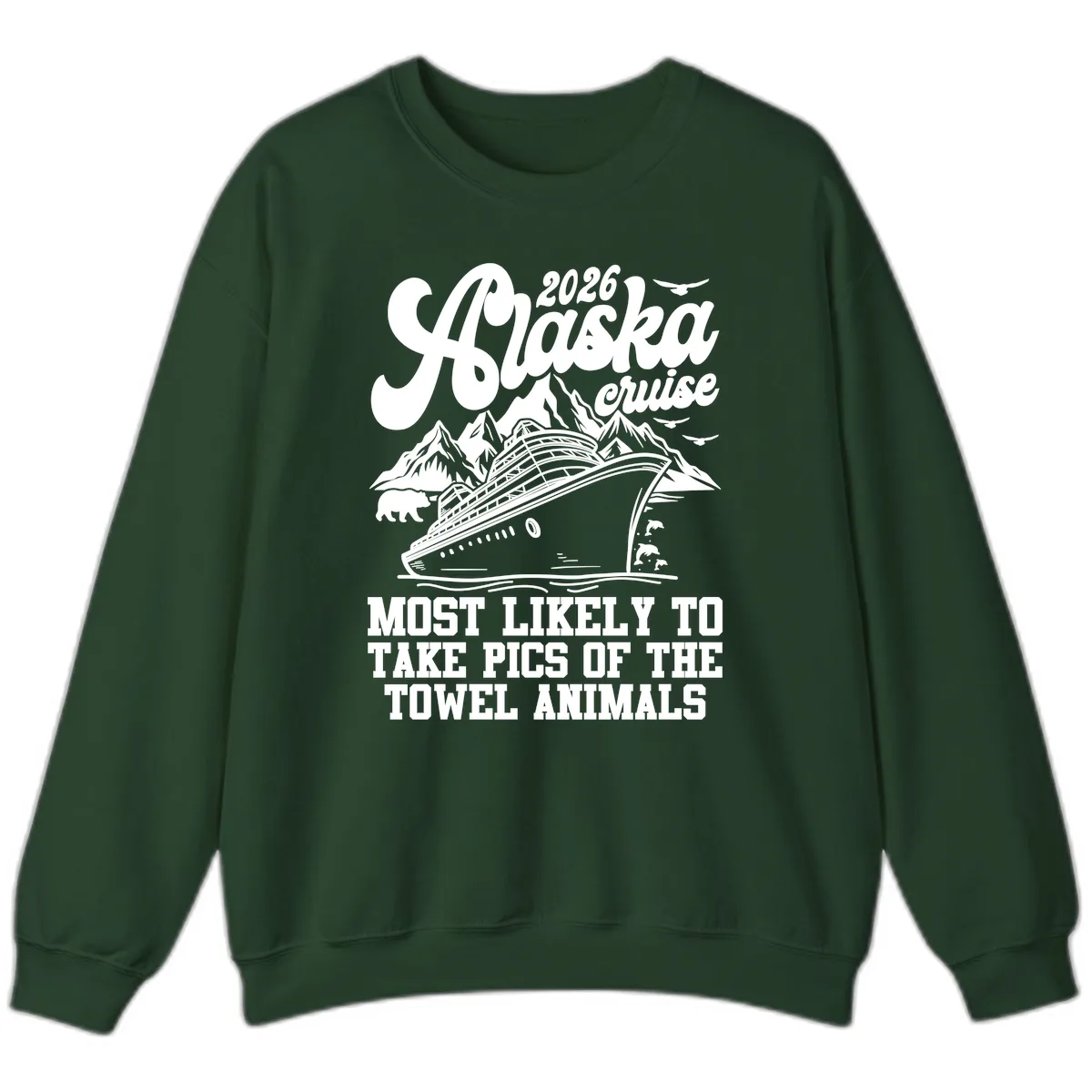 2026 Alaska Cruise Towel Animals Sweatshirt in Forest Green
