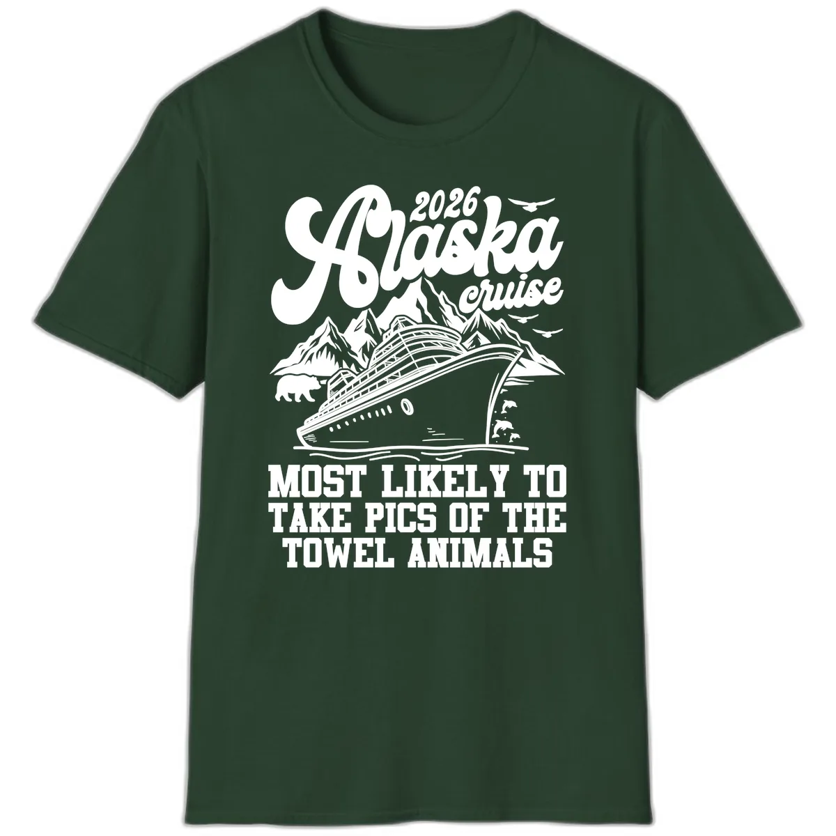2026 Alaska Cruise Towel Animals T-Shirt in Forest Green