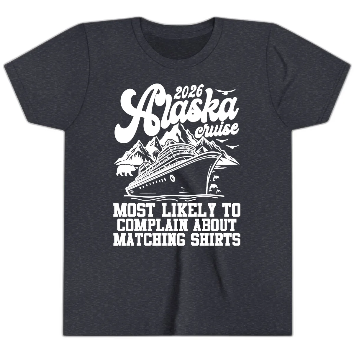 2026 Alaska Cruise Most Likely to Complain Youth T-Shirt in Heather Navy