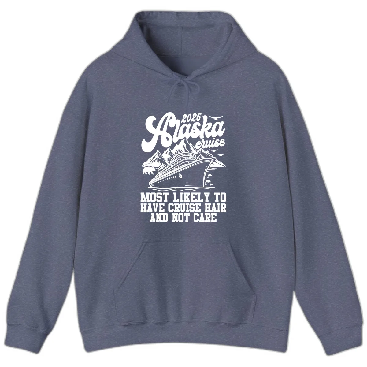 2026 Alaska Cruise Hair Don't Care Hoodie in Heather Navy