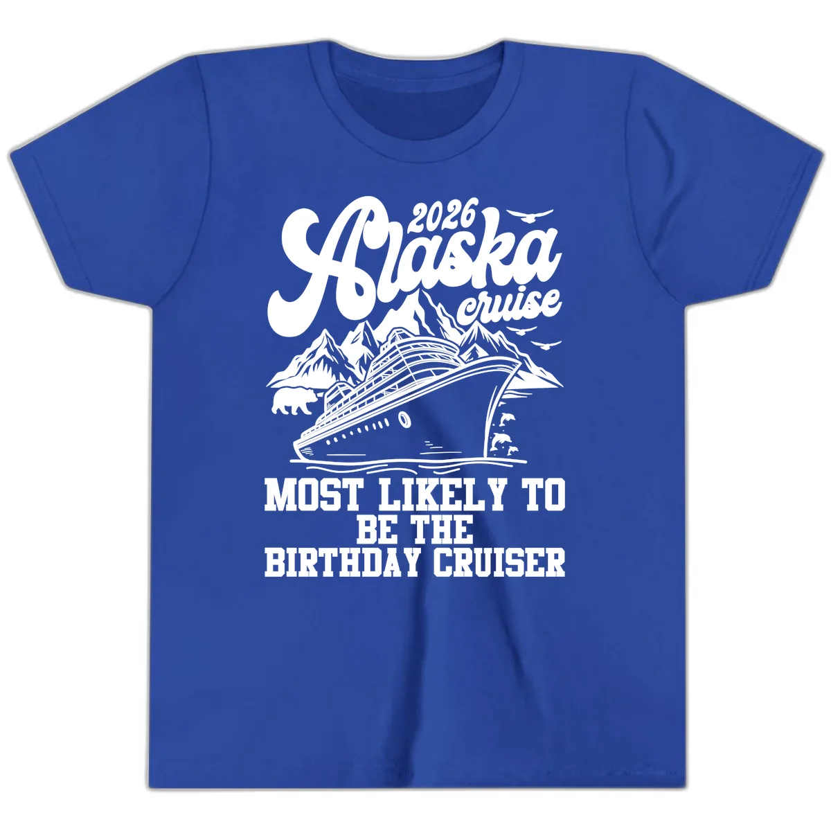 2026 Alaska Cruise Birthday Cruiser Youth T-Shirt in True Royal