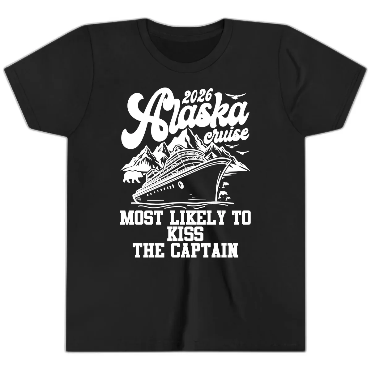 Alaska Cruise Most Likely To Kiss Captain Youth T-Shirt in Black