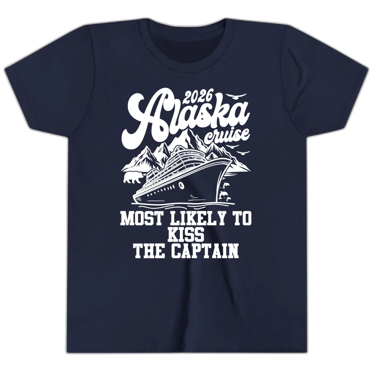 Alaska Cruise Most Likely To Kiss Captain Youth T-Shirt in Navy