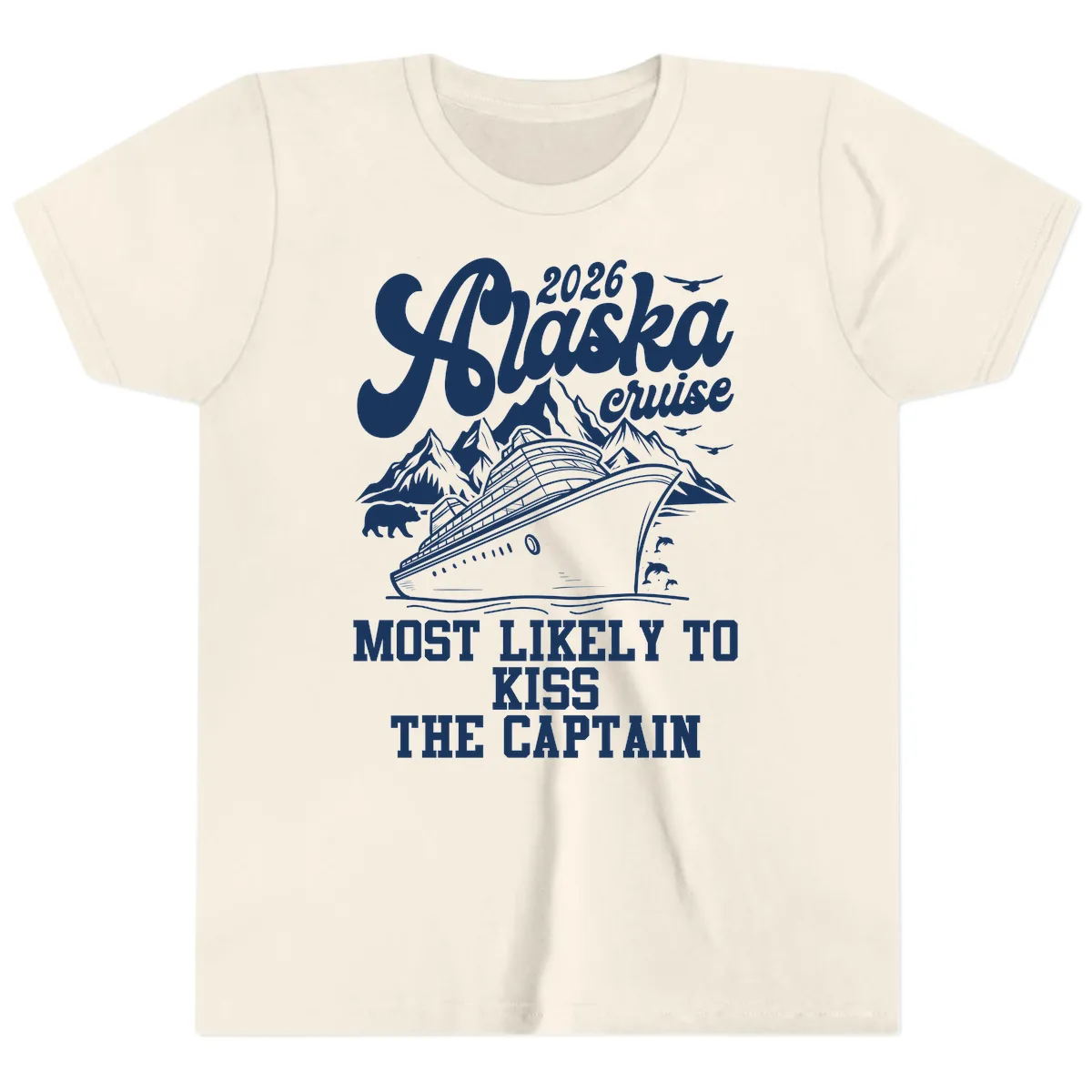 Alaska Cruise Most Likely To Kiss Captain Youth T-Shirt in Natural