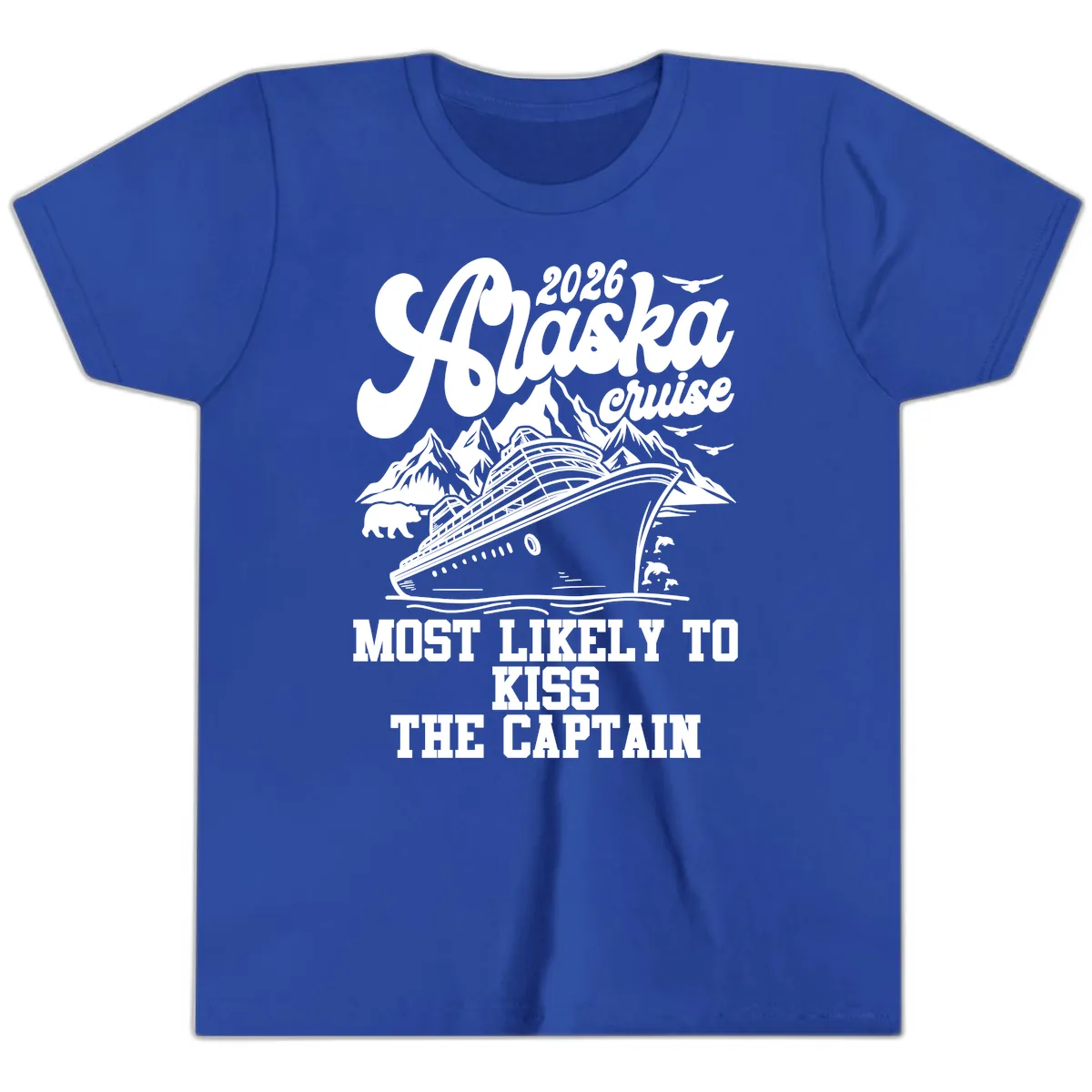 Alaska Cruise Most Likely To Kiss Captain Youth T-Shirt in True Royal