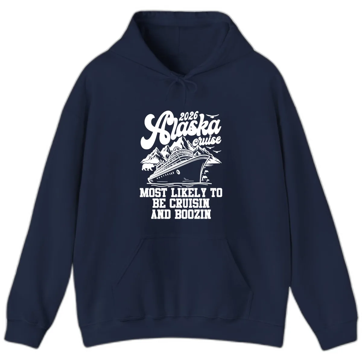 2026 Alaska Cruise Cruisin and Boozin Hoodie in Navy