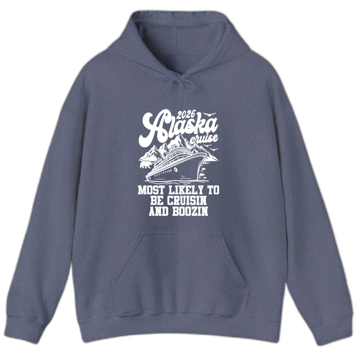2026 Alaska Cruise Cruisin and Boozin Hoodie in Heather Navy