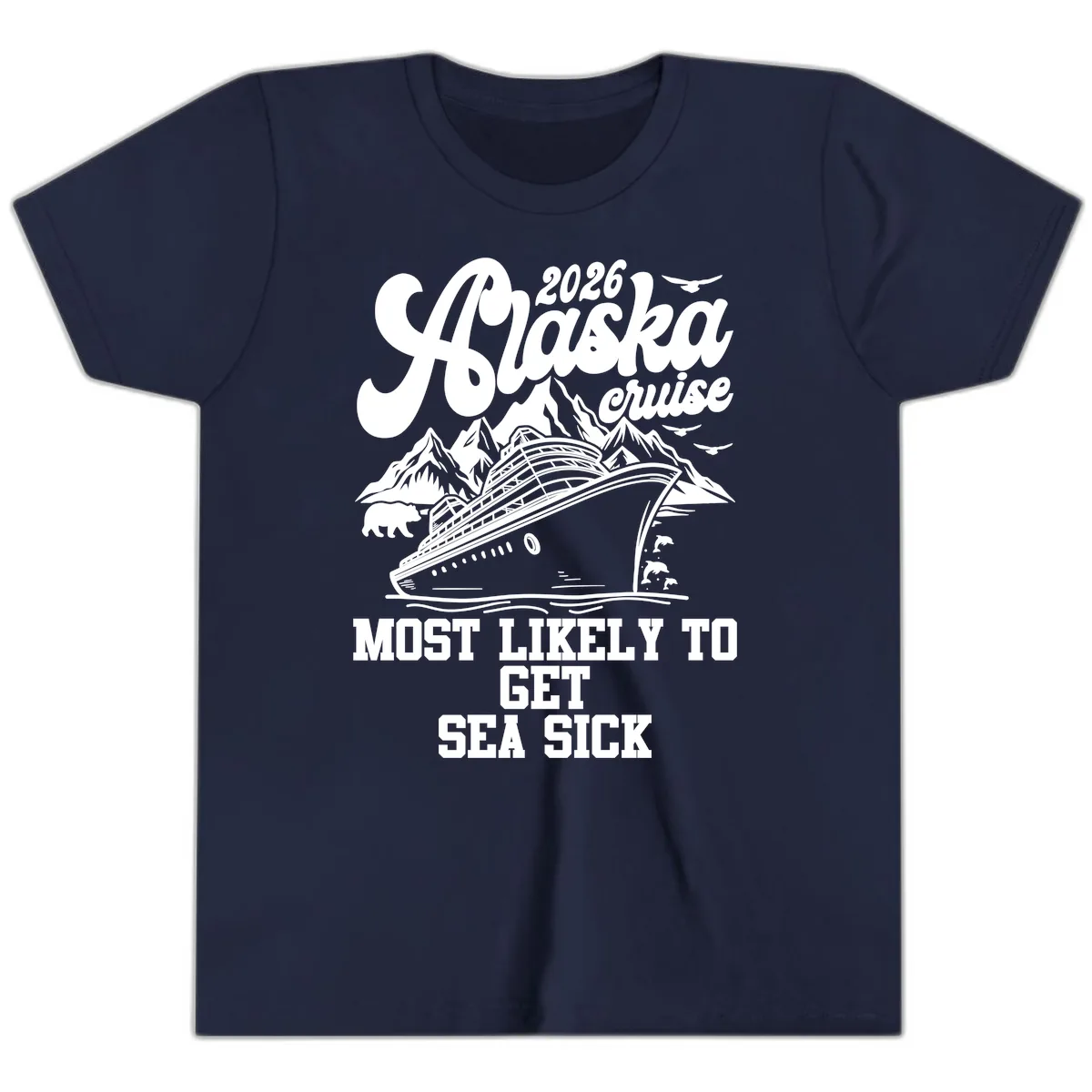 Alaska Cruise Most Likely To Get Sea Sick Youth T-Shirt in Navy