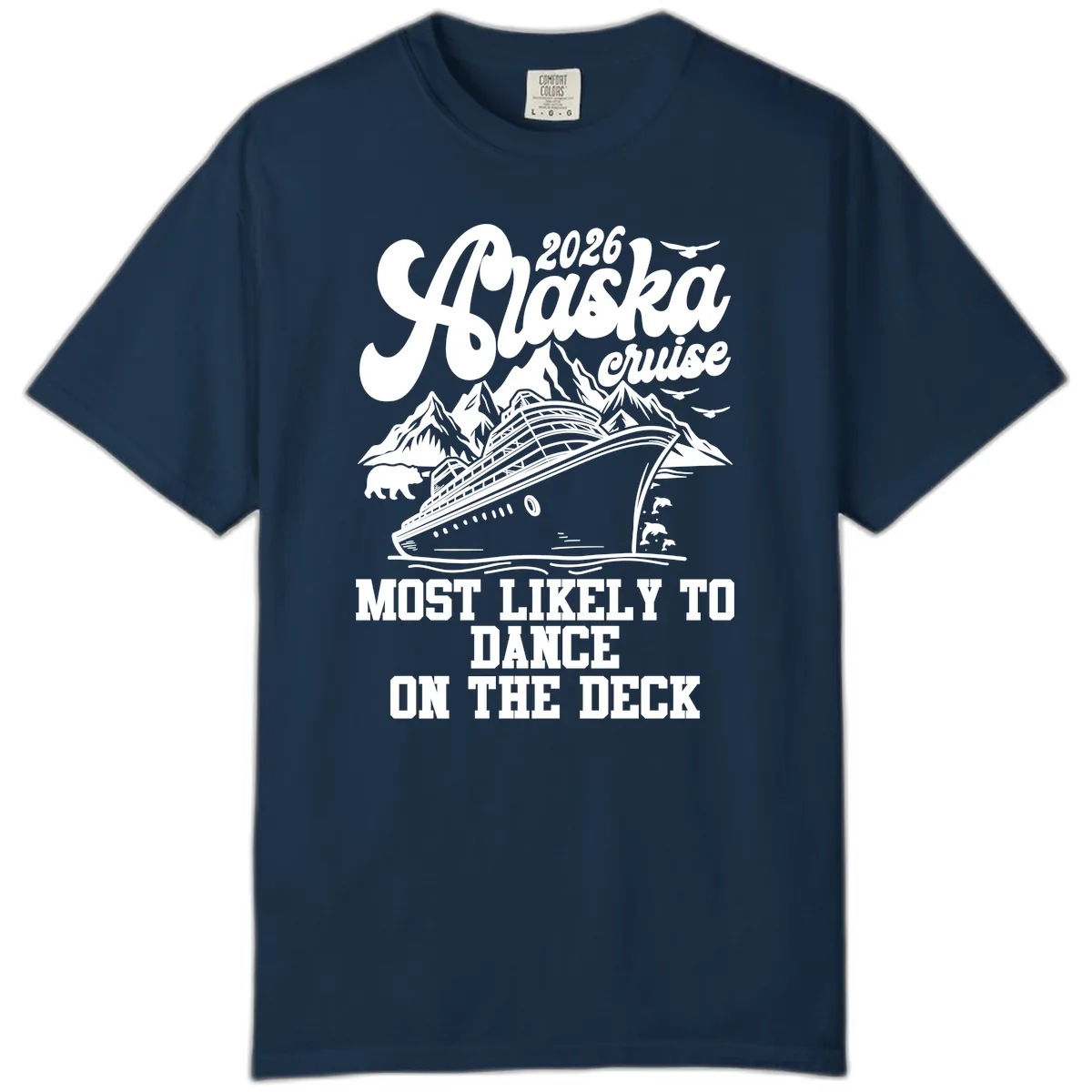 2026 Alaska Cruise Dance On The Deck Comfort Color in True Navy