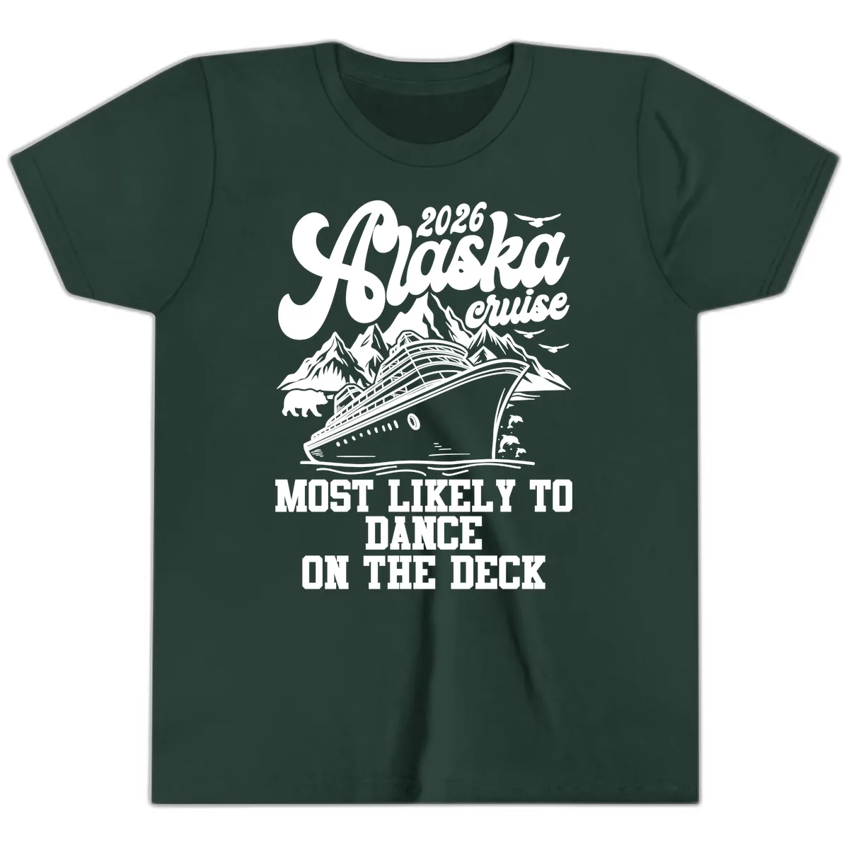 2026 Alaska Cruise Dance On The Deck Youth T-Shirt in Forest