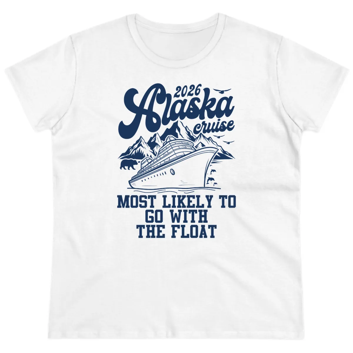 Most Likely To Go With The Float 2026 Ladies Tee in White