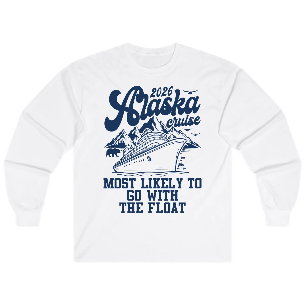 Most Likely To Go With The Float 2026 Long Sleeve in White