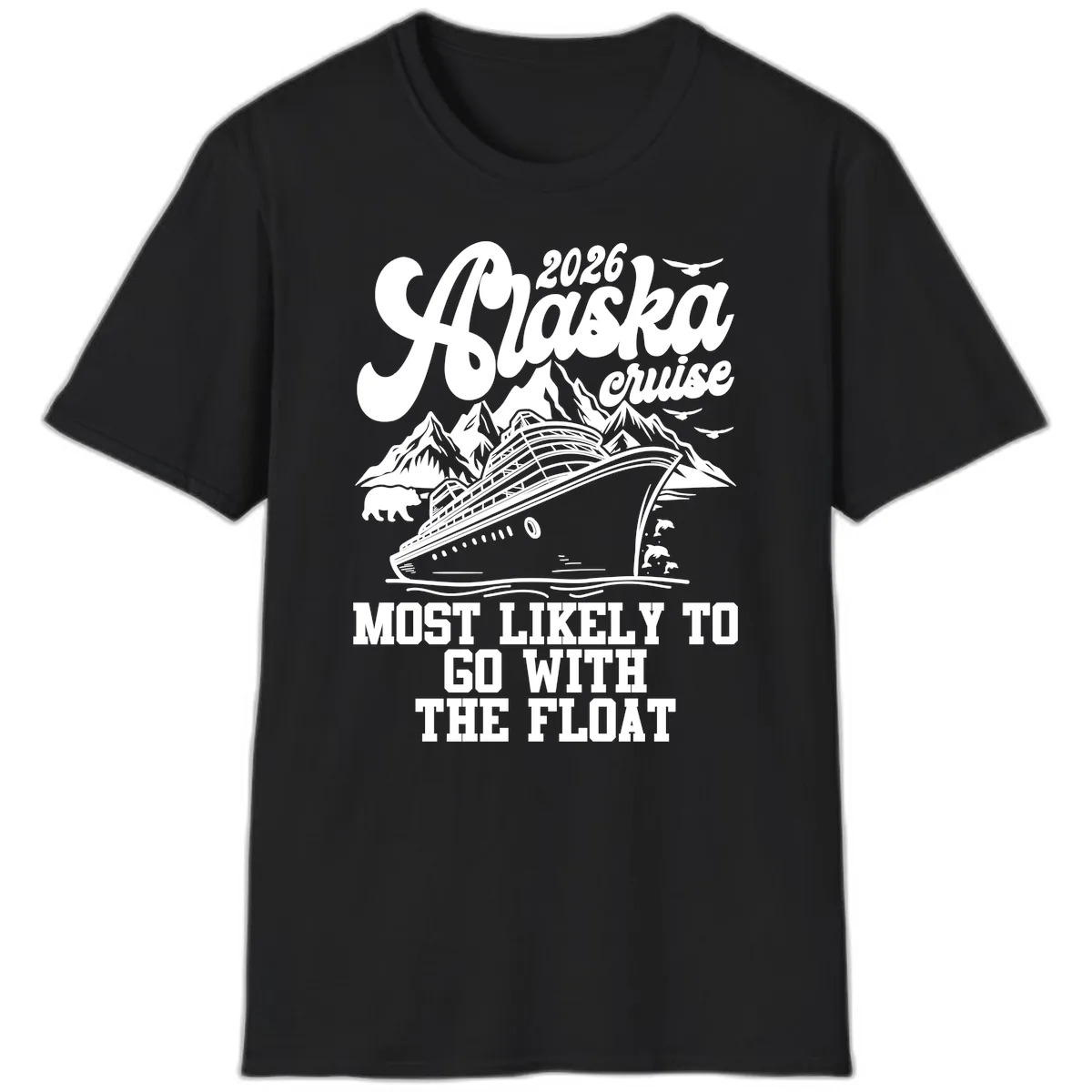 Most Likely To Go With The Float 2026 T-Shirt in Black