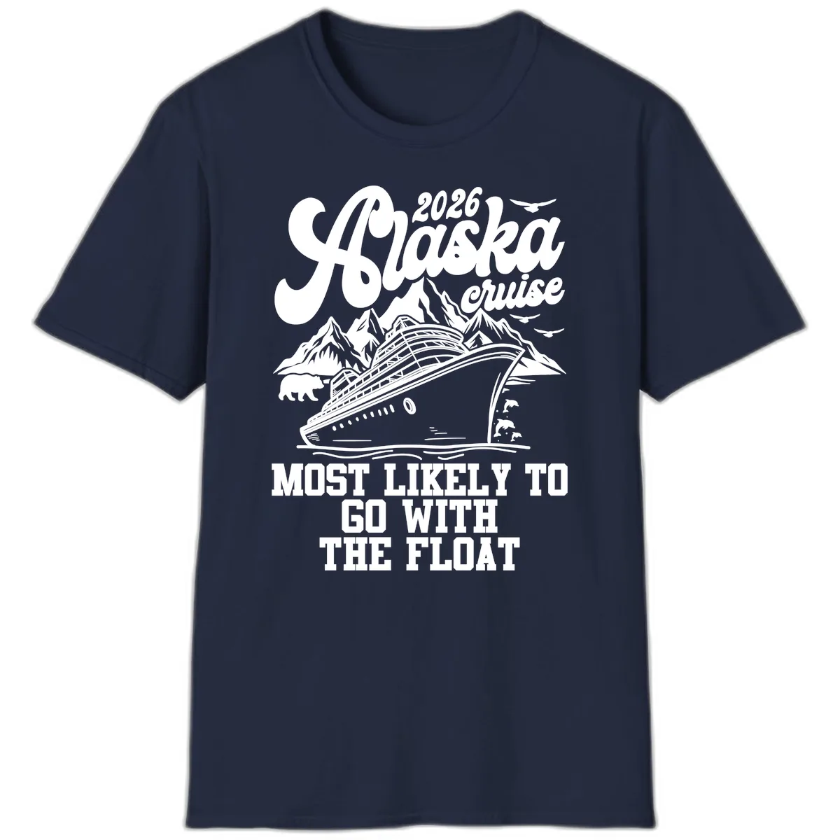 Most Likely To Go With The Float 2026 T-Shirt in Navy