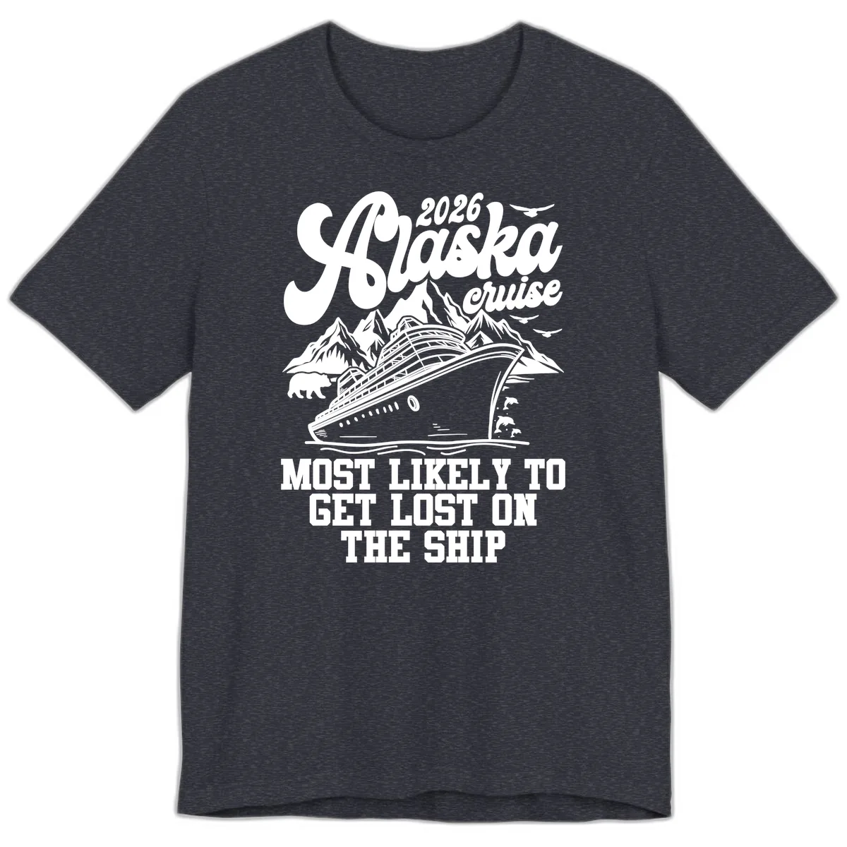2026 Alaska Cruise Most Likely To Get Lost Premium T-Shirt in Heather Navy