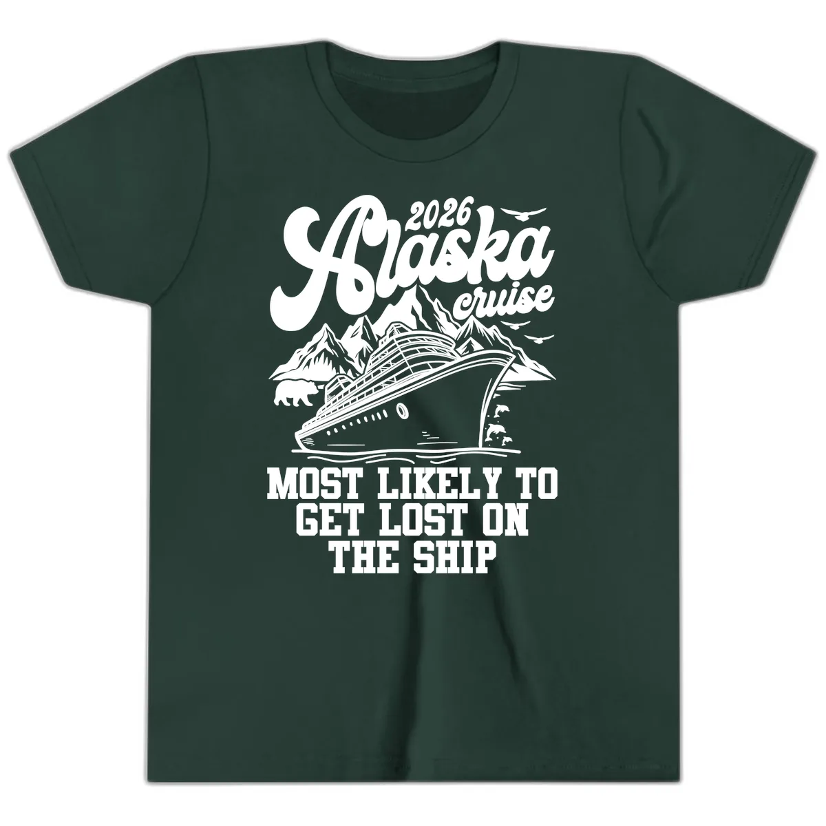 2026 Alaska Cruise Most Likely To Get Lost Youth T-Shirt in Forest