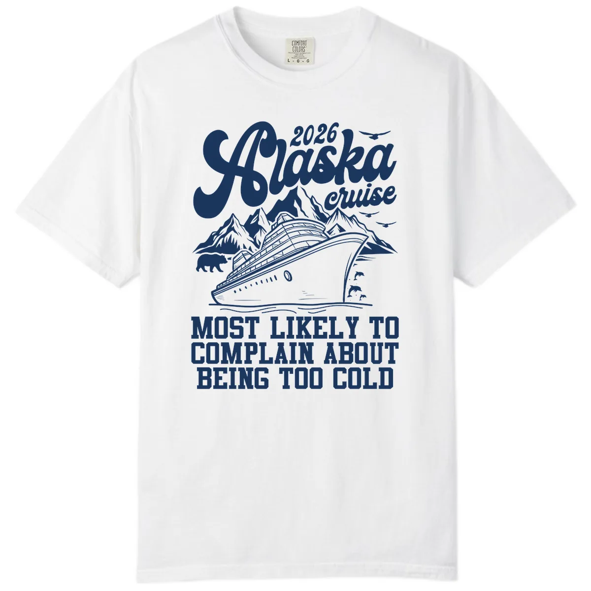 2026 Alaska Cruise Too Cold Complaint Comfort Color in White