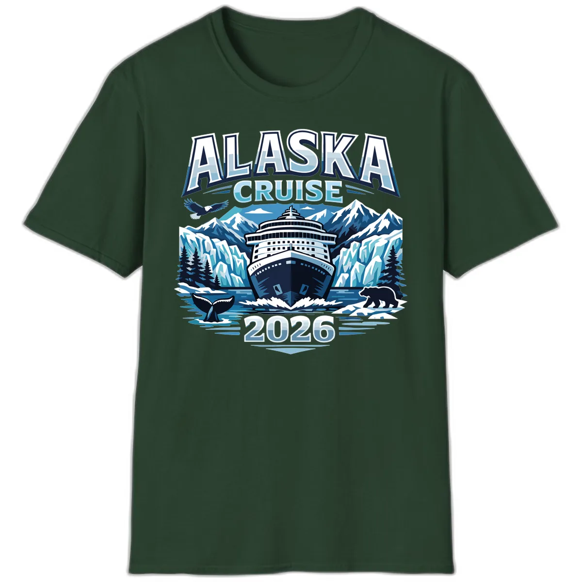 Alaska Cruise Ship and Wildlife Scenic 2026 T-Shirt in Forest Green