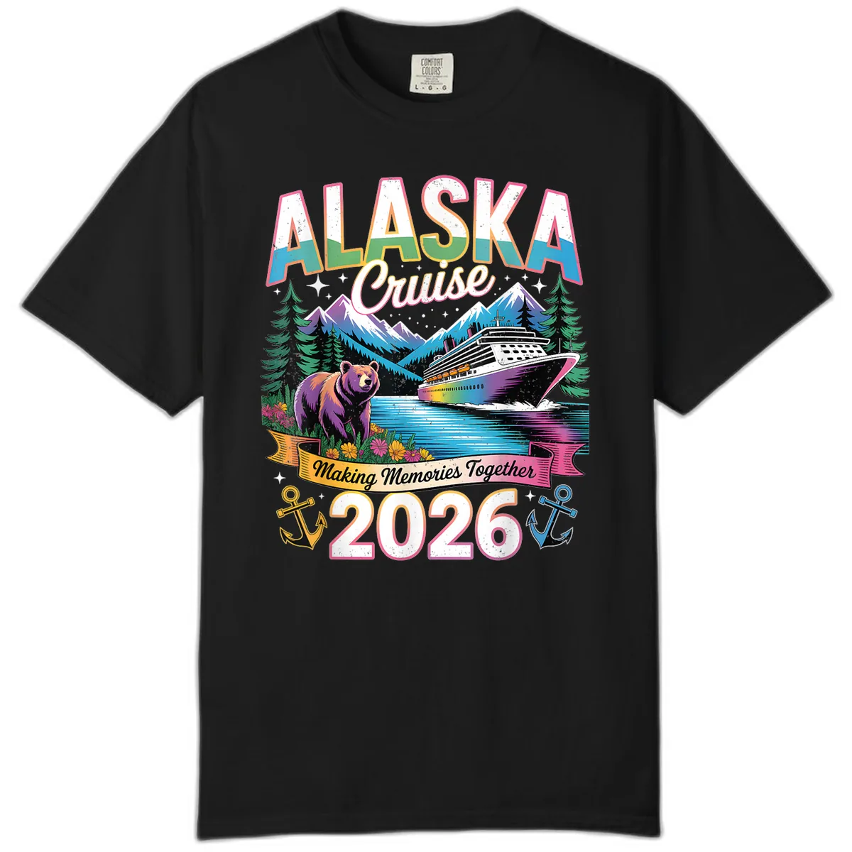 Alaska Cruise Making Memories Together 2026 Comfort Color in Black