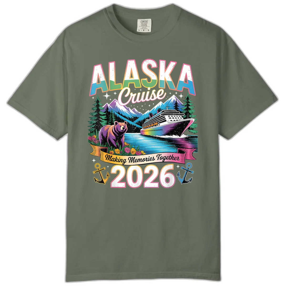 Alaska Cruise Making Memories Together 2026 Comfort Color in Moss