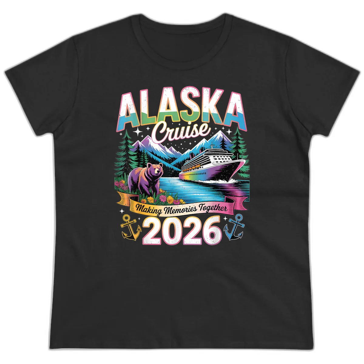 Alaska Cruise Making Memories Together 2026 Ladies Tee in Black
