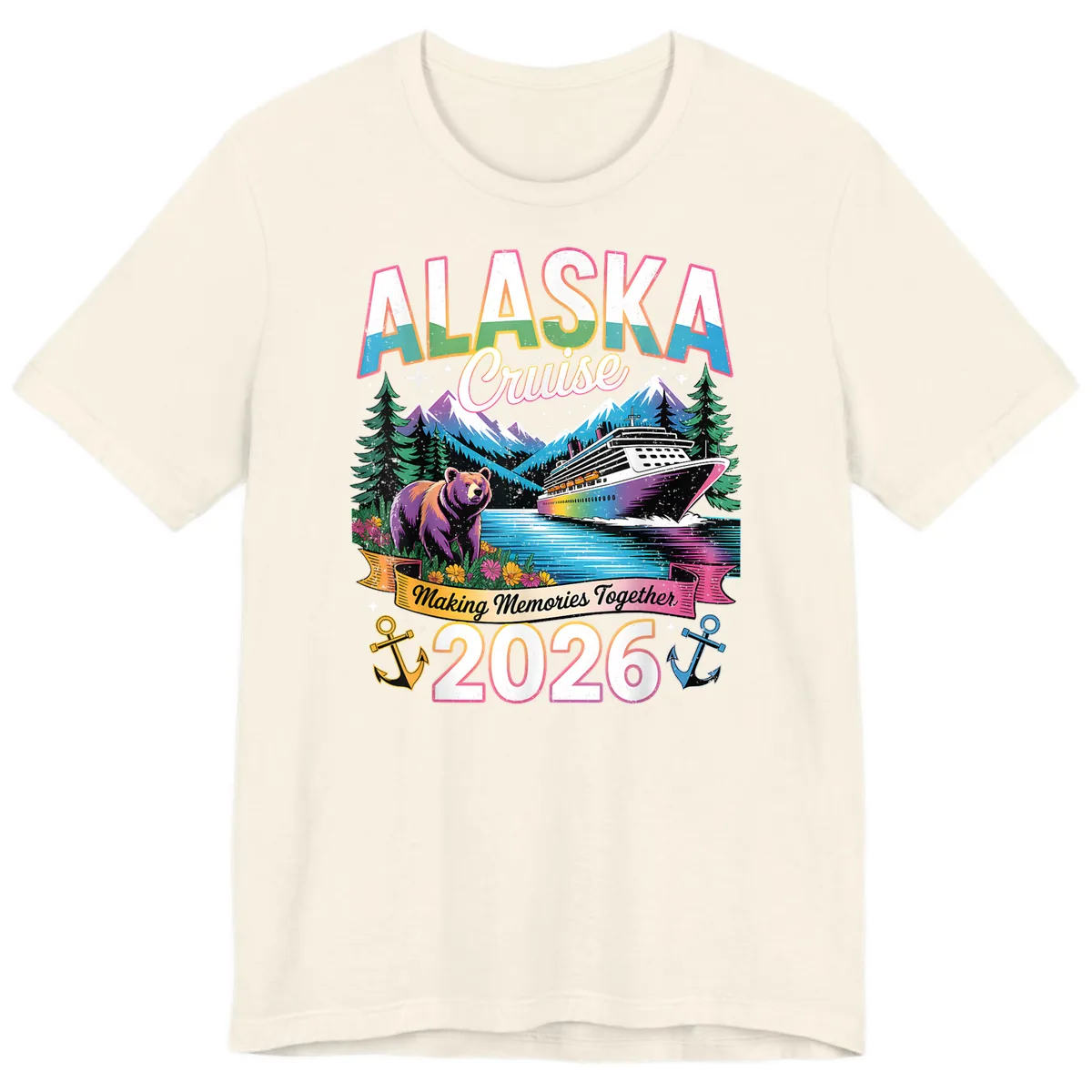 Alaska Cruise Making Memories Together 2026 Premium T-Shirt in Natural