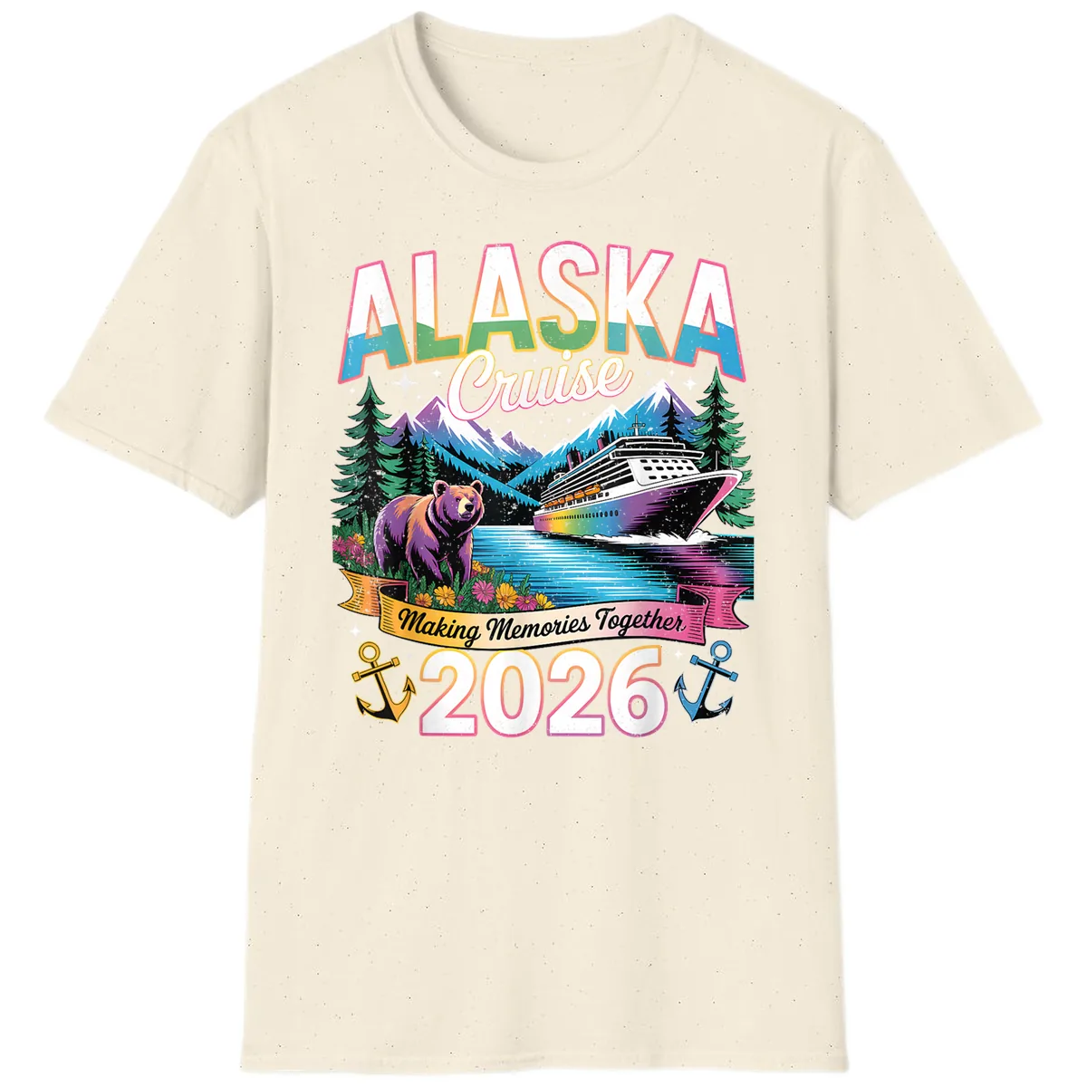 Alaska Cruise Making Memories Together 2026 T-Shirt in Natural