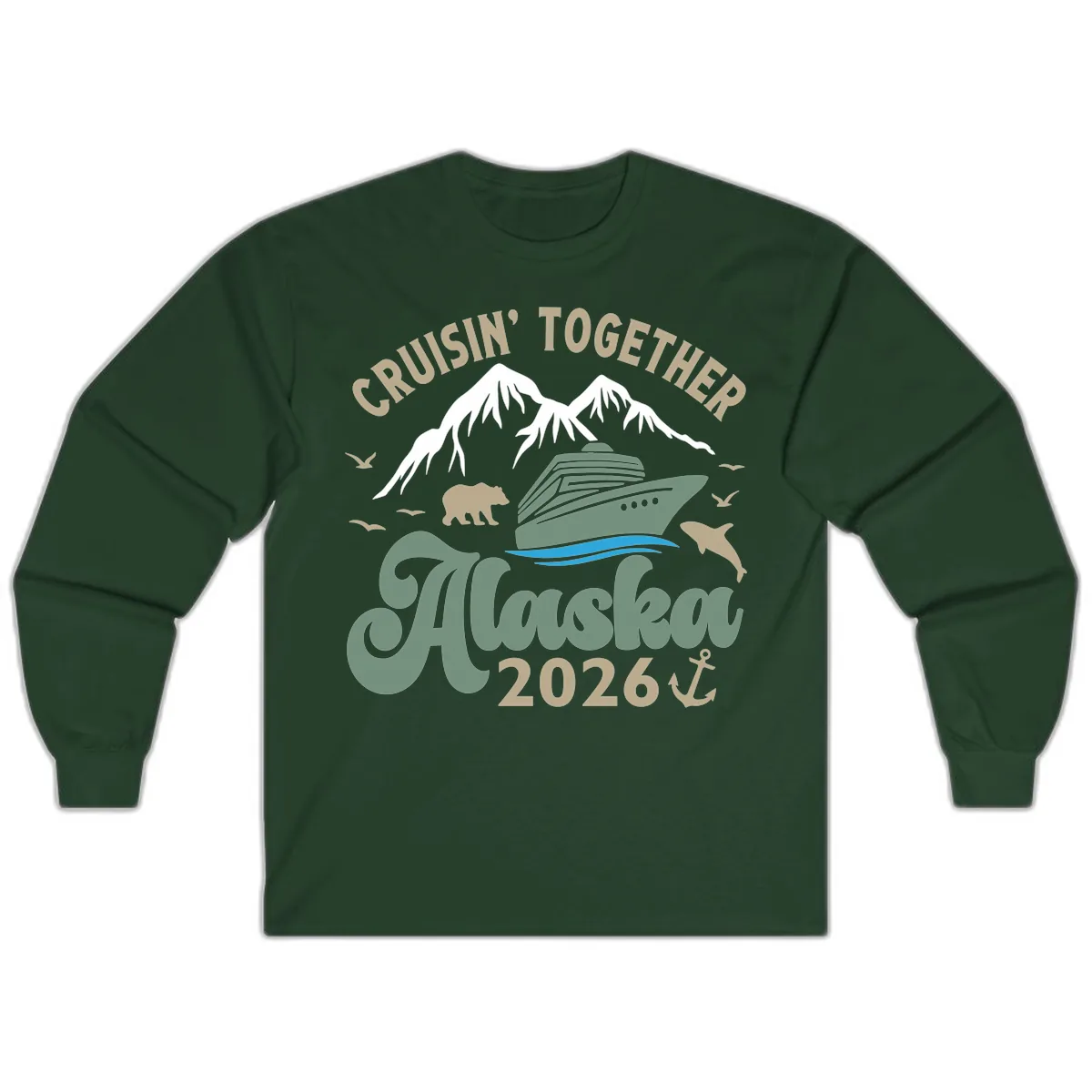 Cruisin' Together Alaska 2026 Design Long Sleeve in Forest Green