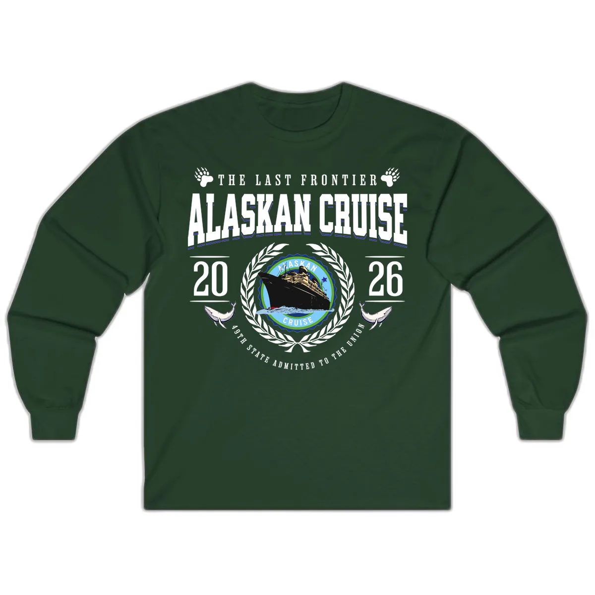 Alaskan Cruise 2026 Commemorative Emblem Long Sleeve in Forest Green