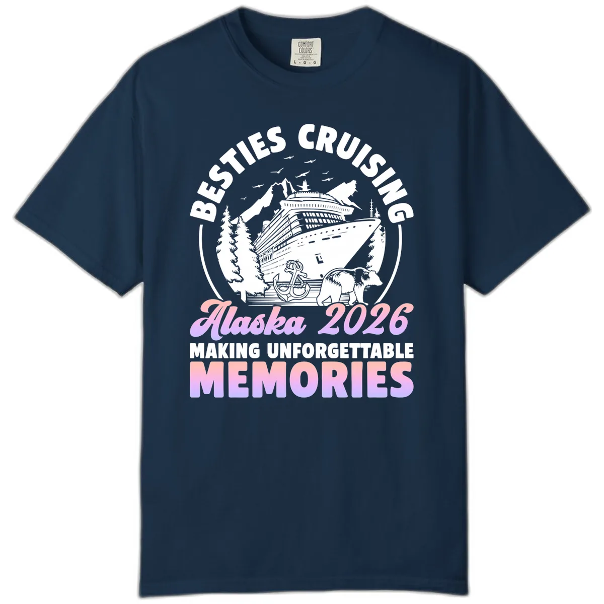 Besties Cruising Alaska 2026 Memories Comfort Color in True Navy