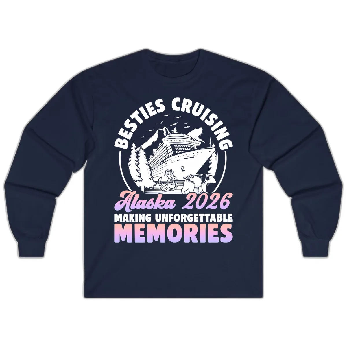 Besties Cruising Alaska 2026 Memories Long Sleeve in Navy