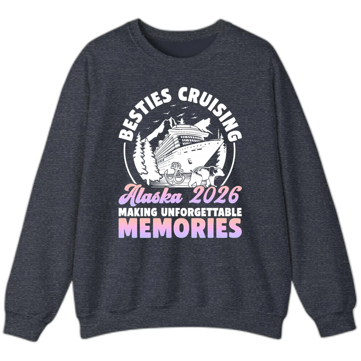 Besties Cruising Alaska 2026 Memories Sweatshirt in Heather Sport Dark Navy