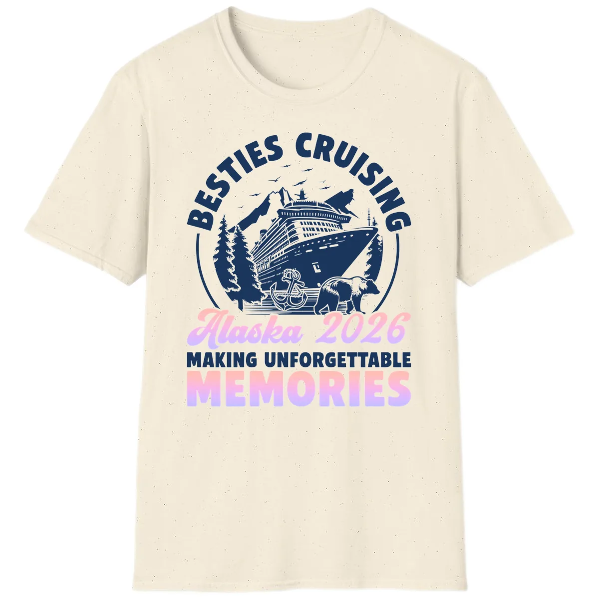 Besties Cruising Alaska 2026 Memories T-Shirt in Natural