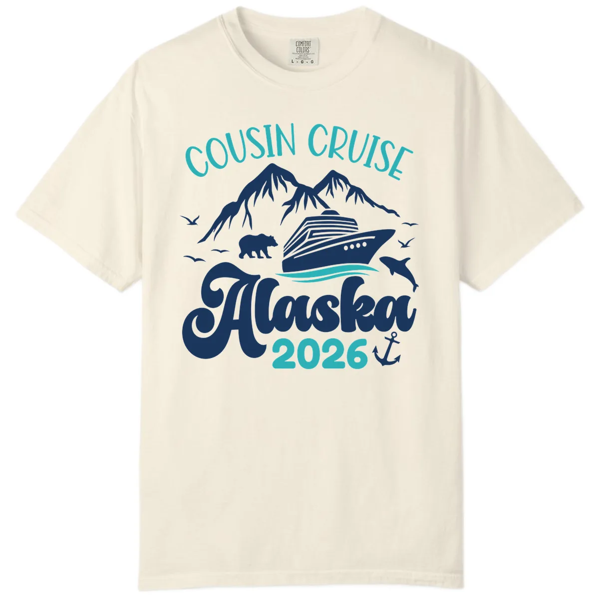 Cousin Cruise Alaska 2026 Voyage Comfort Color in Ivory
