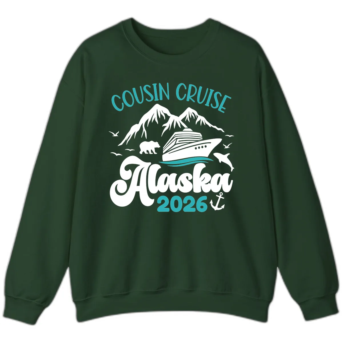 Cousin Cruise Alaska 2026 Voyage Sweatshirt in Forest Green