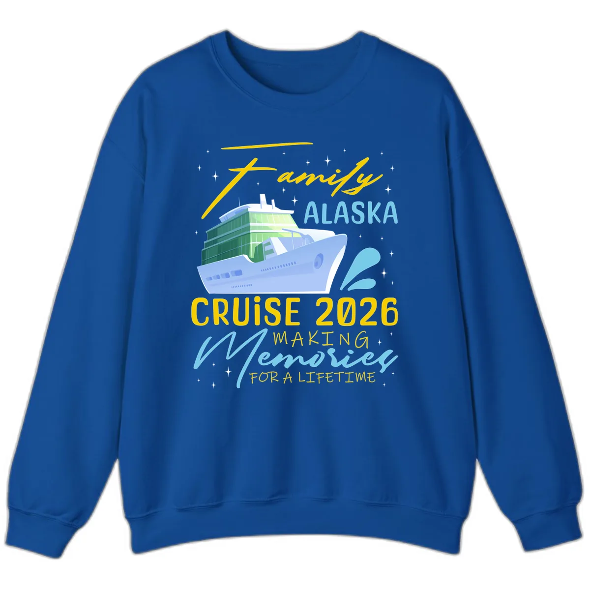 Family Alaska Cruise 2026 Memories Design Sweatshirt in Royal