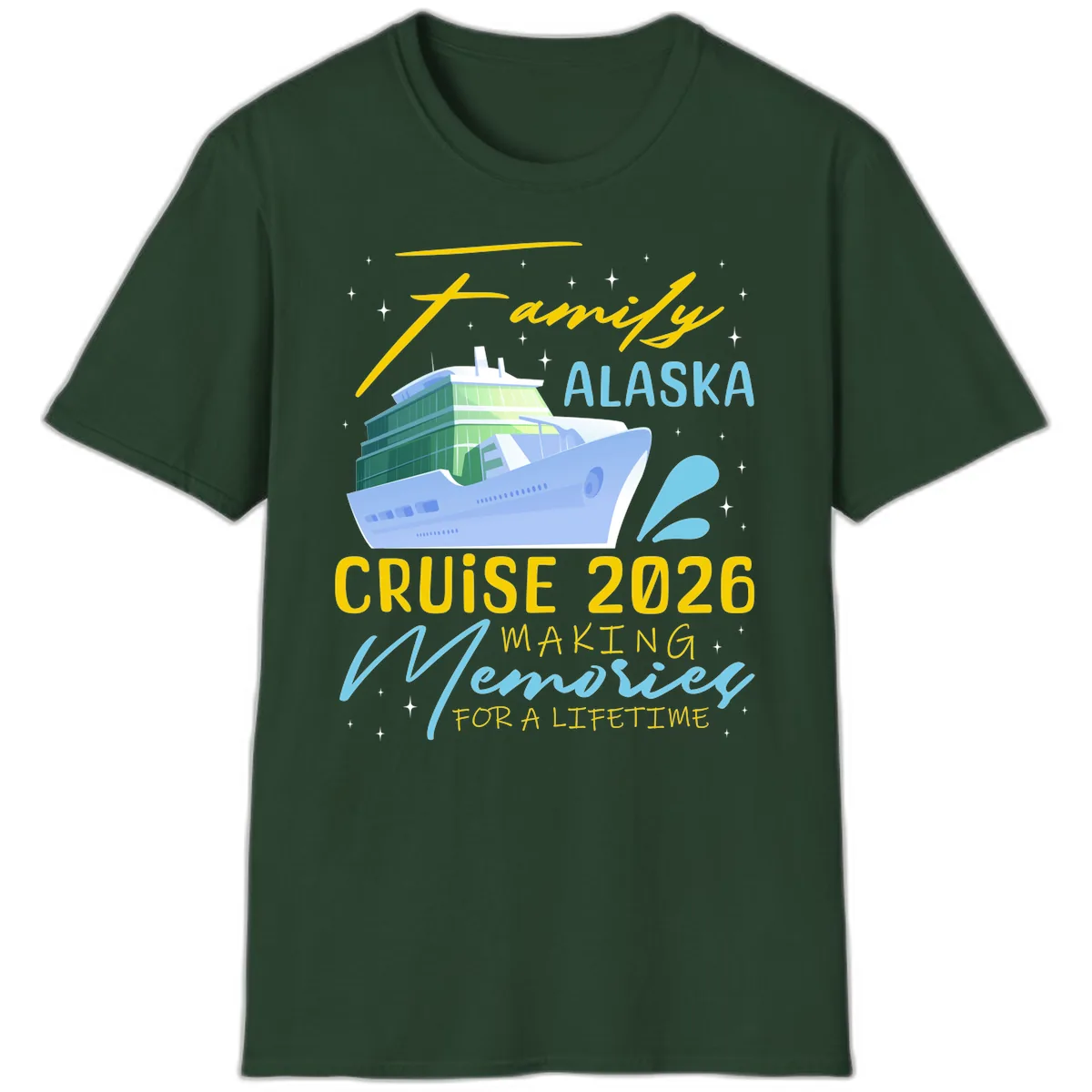 Family Alaska Cruise 2026 Memories Design T-Shirt in Forest Green